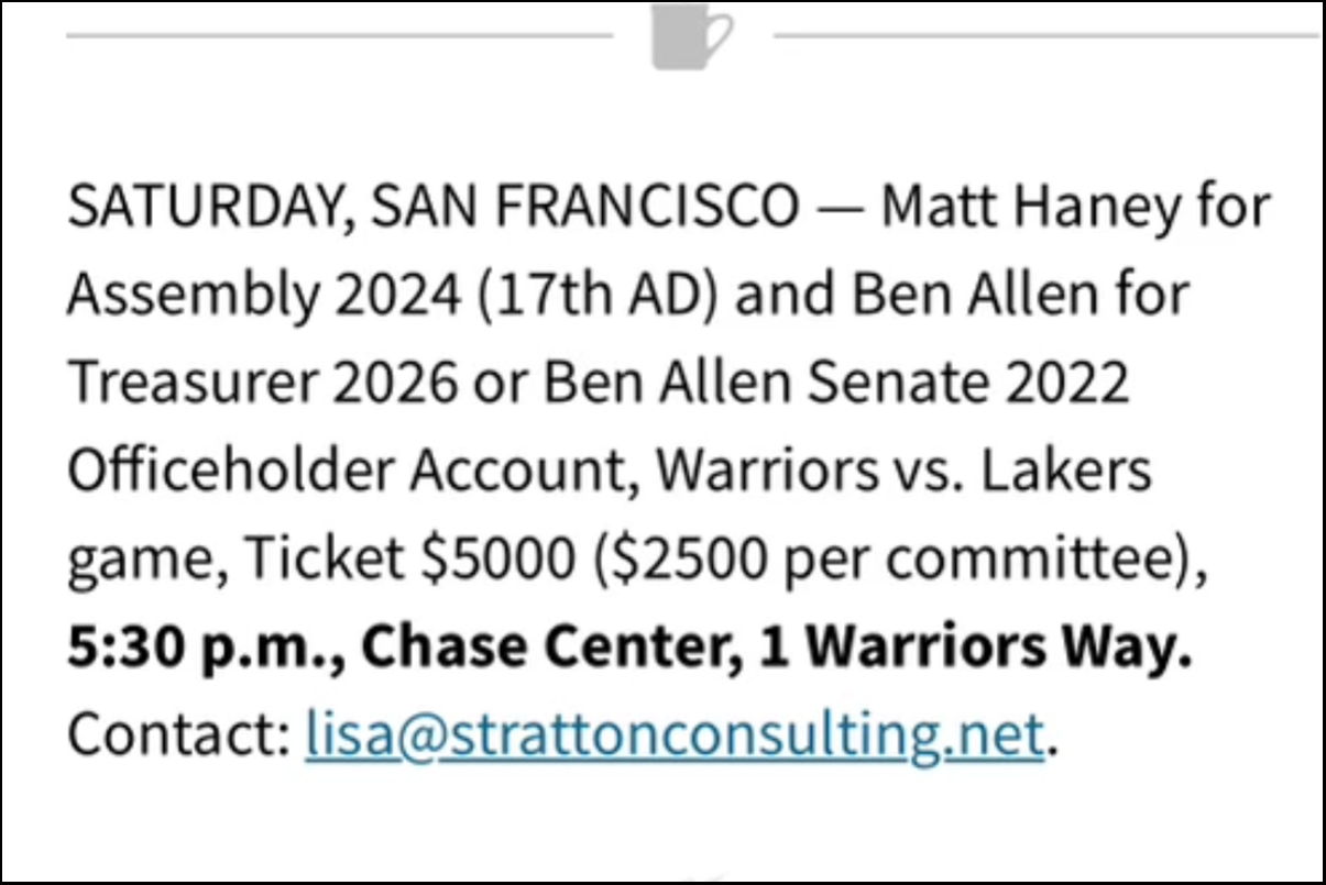 The image is an invitation for a political fundraiser featuring Matt Haney and Ben Allen, set for Saturday at 5:30 p.m. at Chase Center in San Francisco. Tickets cost $5000.