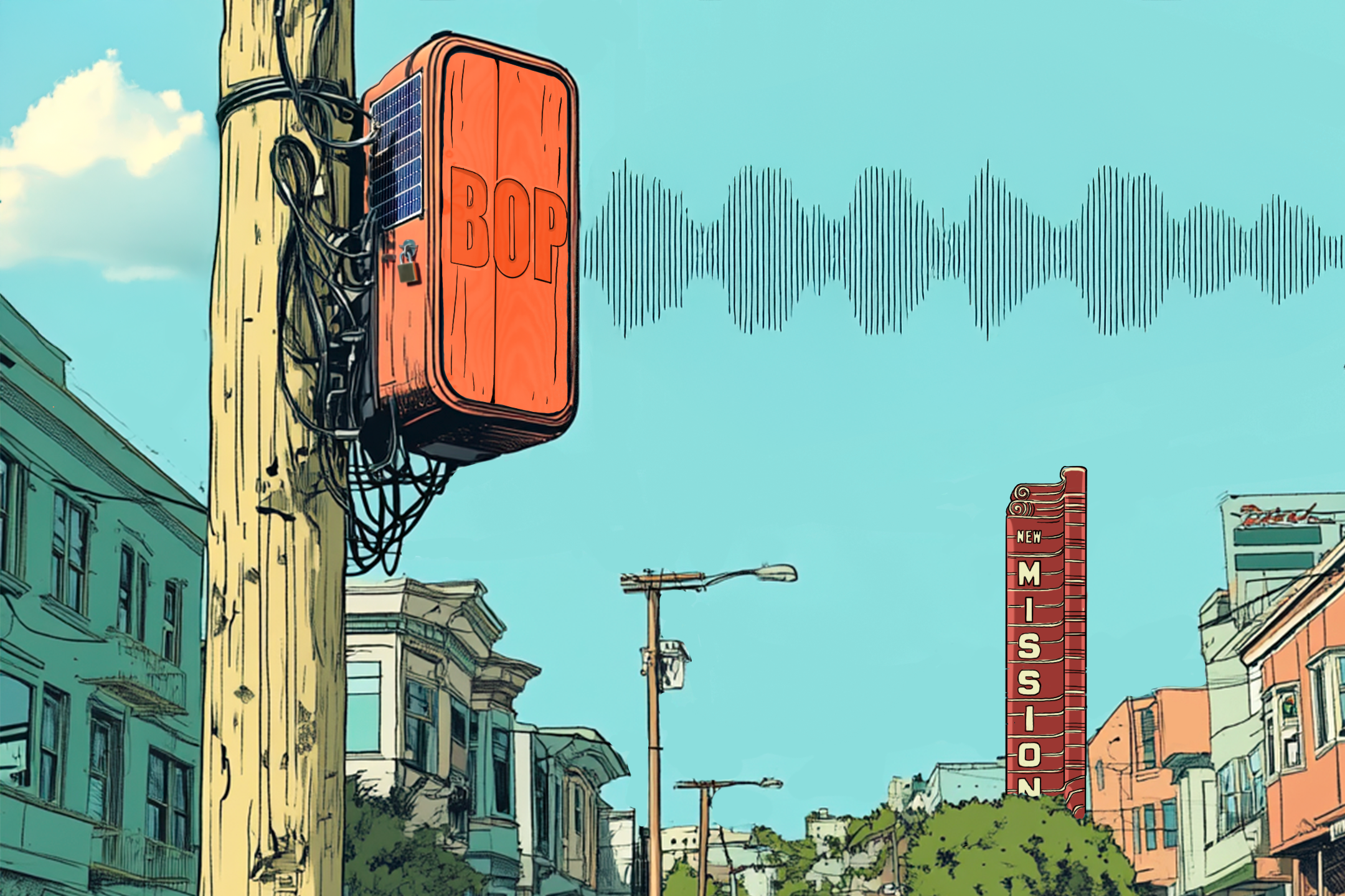 An orange box marked "BOP" is attached to a utility pole surrounded by wires, against a backdrop of buildings, a "MISSION" theater sign, and a sound wave graphic in the sky.