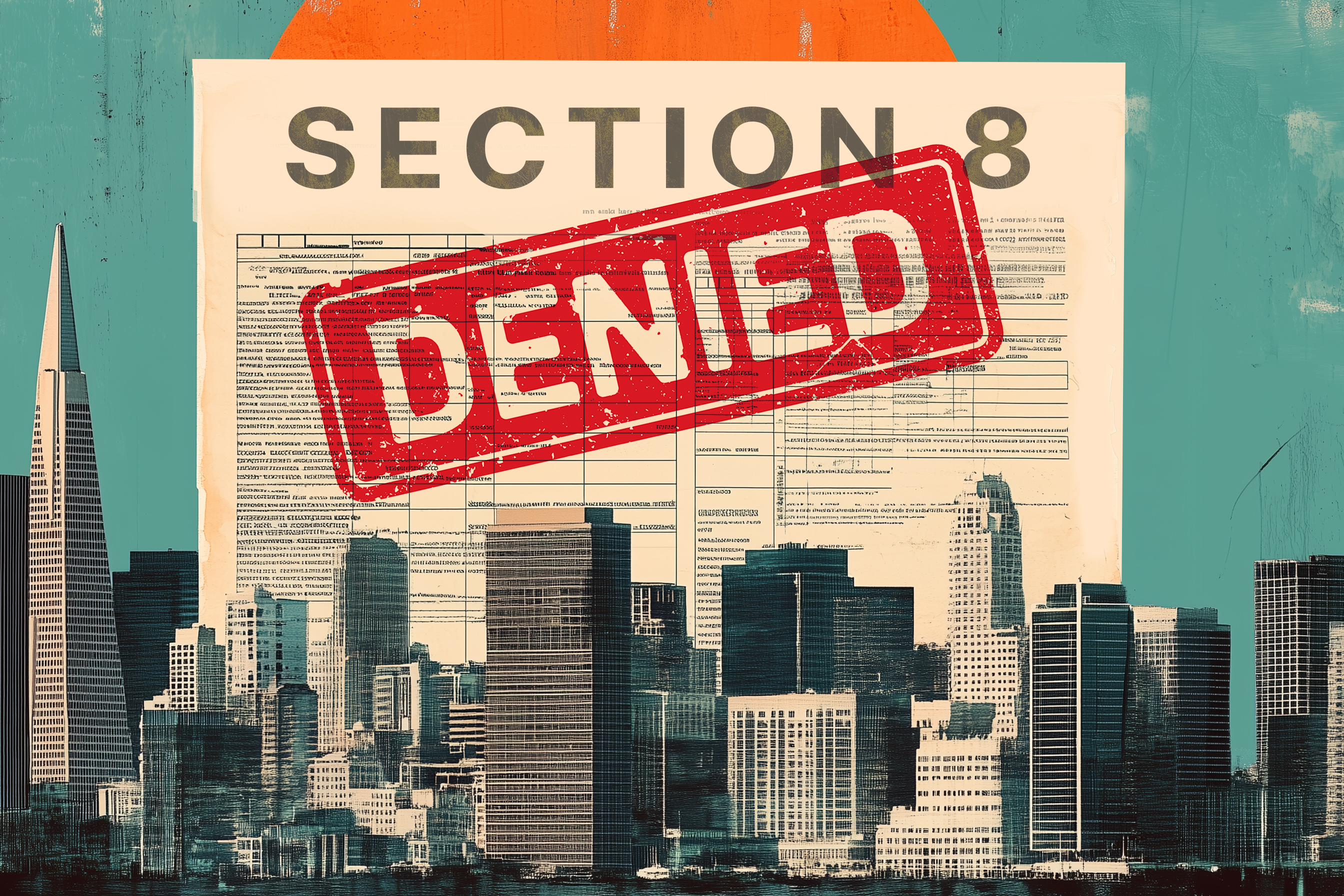 Illustration shows denied Section 8 document behind the San Francisco skyline