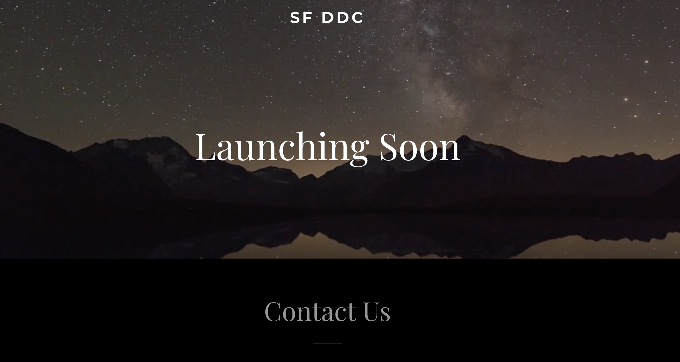 A mountain silhouette under a star-filled sky reads &quot;SF DDC&quot; and &quot;Launching Soon,&quot; with a &quot;Contact Us&quot; option below.