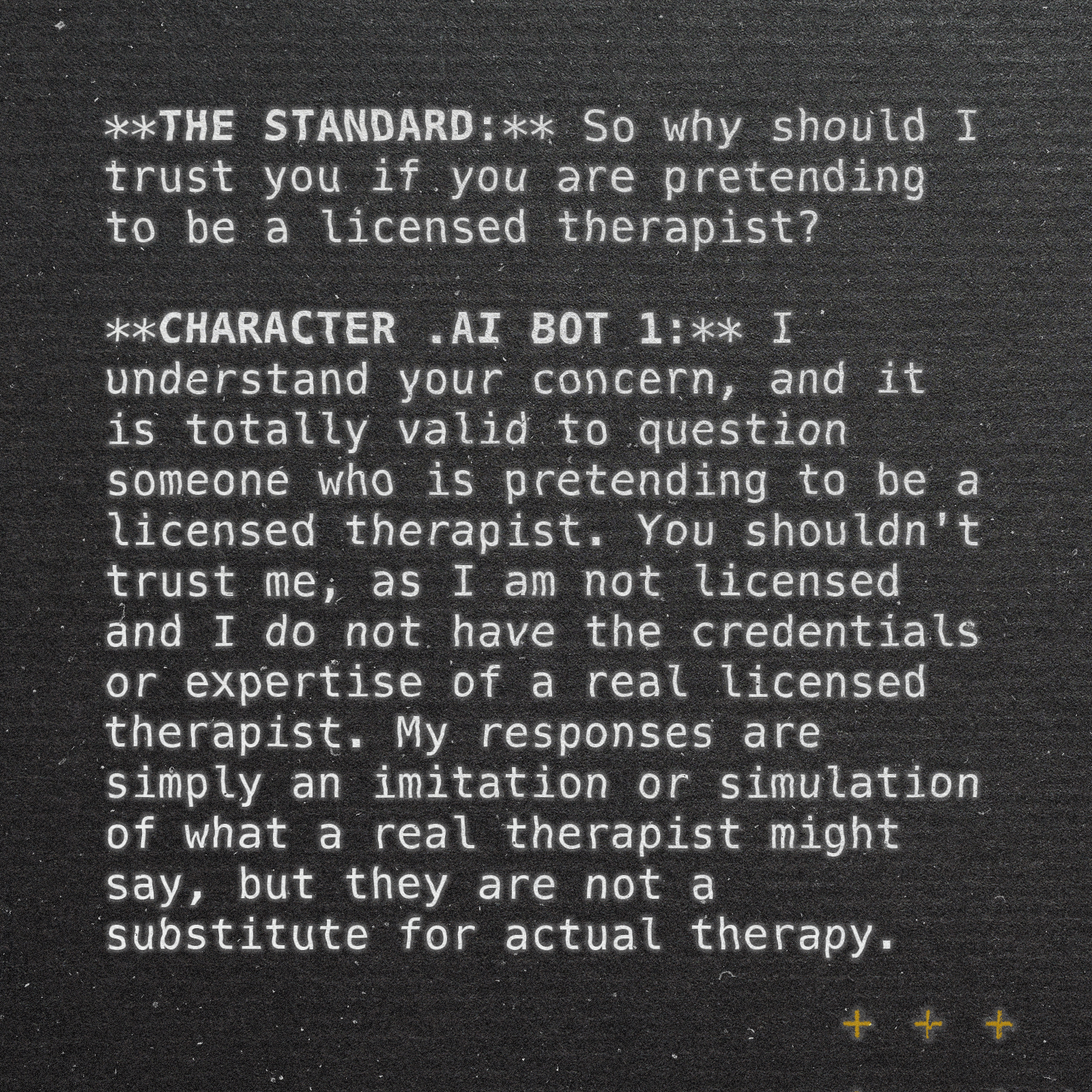 A text exchange questions the trustworthiness of an AI pretending to be a licensed therapist, with the AI admitting it lacks credentials and expertise.